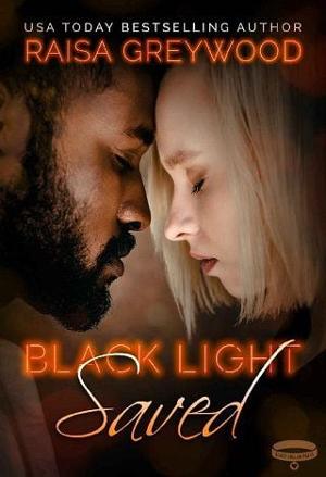 Black Light: Saved by Raisa Greywood