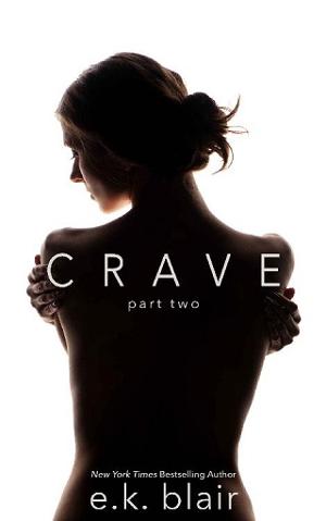 Crave, Part 2 by E.K. Blair