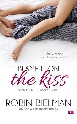 Blame it on the Kiss by Robin Bielman
