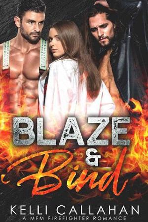 Blaze & Bind by Kelli Callahan