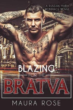Blazing for the Bratva by Maura Rose