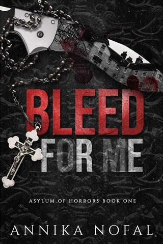Bleed for Me by Annika Nofal