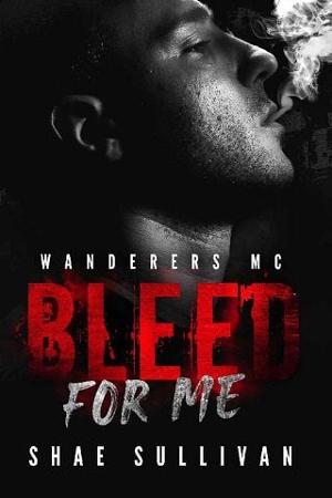 Bleed for Me by Shae Sullivan