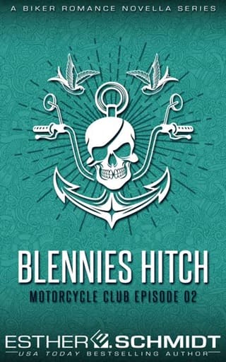 Blennies Hitch Motorcycle Club Ep. 02 by Esther E. Schmidt