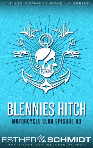 Blennies Hitch Motorcycle Club Ep. 03 by Esther E. Schmidt