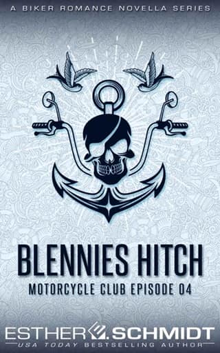 Blennies Hitch Motorcycle Club Ep. 04 by Esther E. Schmidt