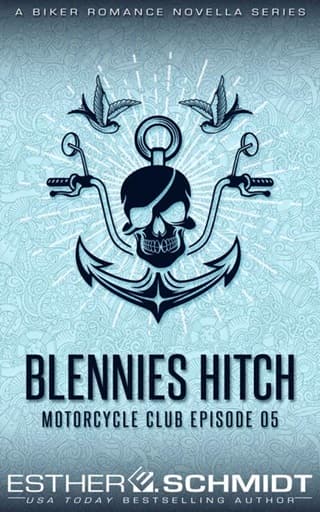 Blennies Hitch Motorcycle Club Ep. 05 by Esther E. Schmidt