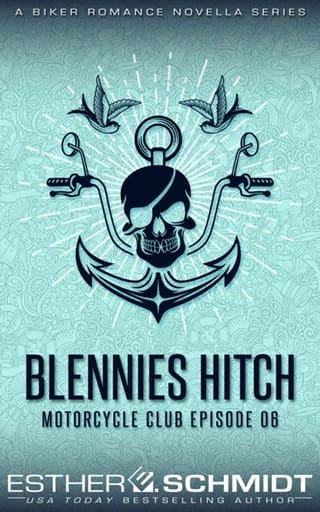Blennies Hitch Motorcycle Club Ep. 06 by Esther E. Schmidt