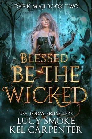 Blessed be the Wicked by Lucy Smoke