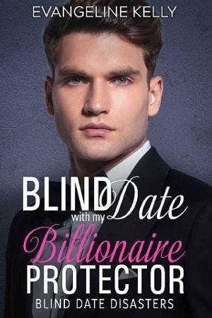 Blind Date with my Billionaire Protector by Evangeline Kelly