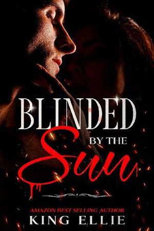 Blinded By The Sun by King Ellie