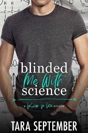 Blinded Me With Science by Tara September