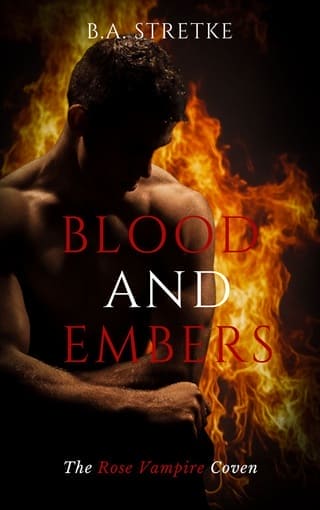 Blood and Embers by B.A. Stretke