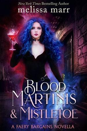 Blood Martinis & Mistletoe by Melissa Marr