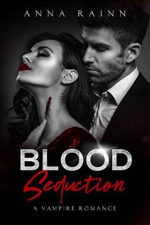 Blood Seduction by Anna Rainn