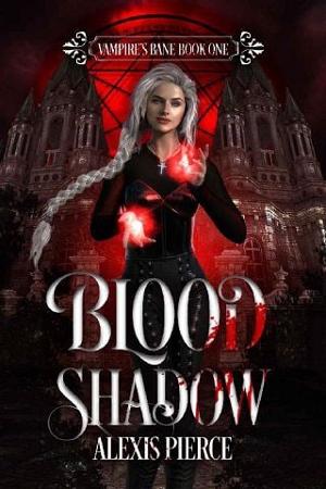 Blood Shadow by Alexis Pierce