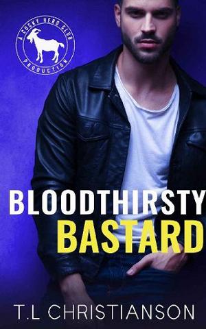 Bloodthirsty Bastard by T.L. Christianson
