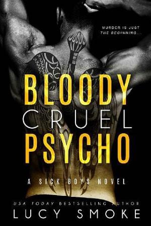 Bloody Cruel Psycho by Lucy Smoke
