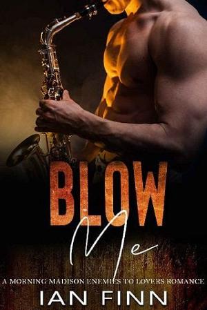 Blow Me by Ian Finn
