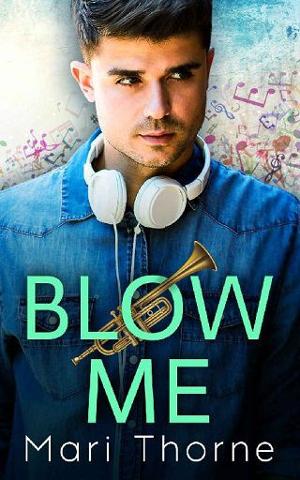 Blow Me by Mari Thorne