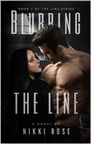Blurring the Line by Nikki Rose