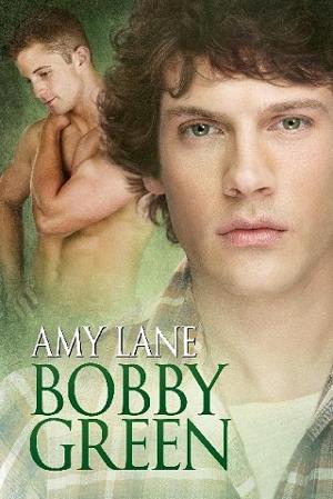 Bobby Green by Amy Lane