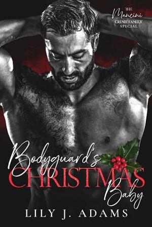 Bodyguard’s Christmas Baby by Lily J. Adams