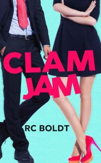 Clam Jam by R.C. Boldt