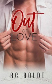 Out of Love by R.C. Boldt
