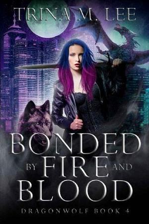 Bonded By Fire and Blood by Trina M. Lee