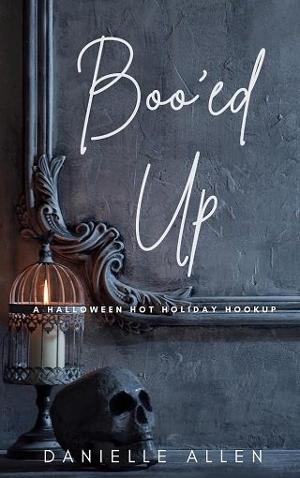 Boo’ed Up by Danielle Allen