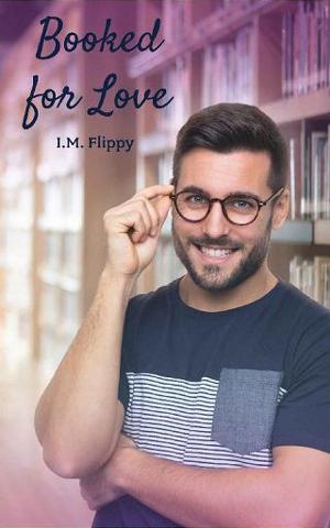 Booked for Love by I.M. Flippy