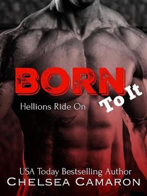 Born to It by Chelsea Camaron