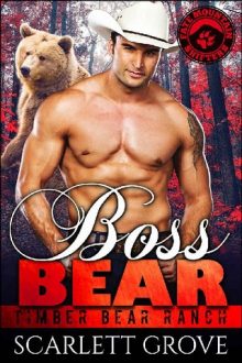Boss Bear by Scarlett Grove