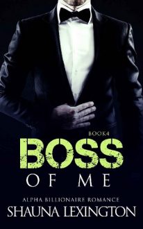 Boss of Me by Shauna Lexington