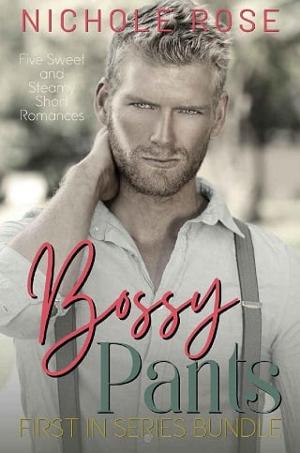 Bossy Pants by Nichole Rose