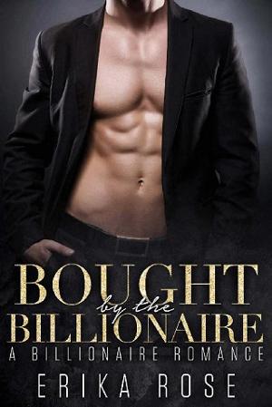 Bought By The Billionaire by Erika Rose