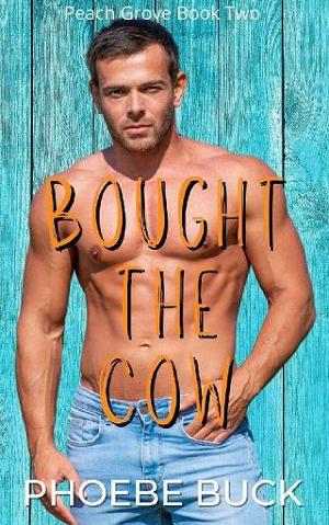 Bought the Cow by Phoebe Buck