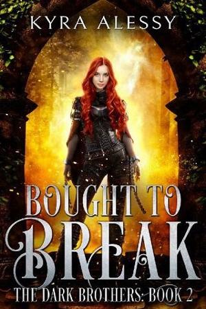 Bought to Break by Kyra Alessy