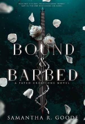 Bound & Barbed by Samantha R. Goode