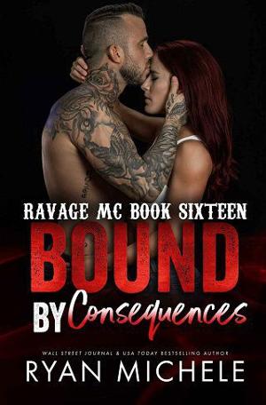Bound By Consequences by Ryan Michele