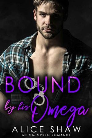 Bound By His Omega by Alice Shaw