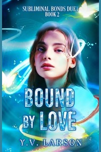 Bound By Love by Y.V. Larson