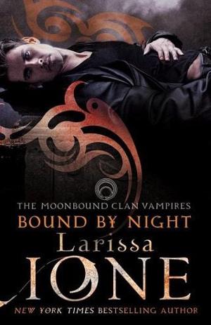 Bound By Night by Larissa Ione