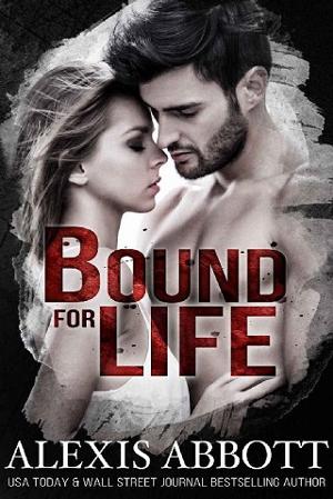Bound for Life by Alexis Abbott