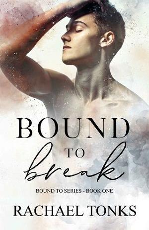 Bound to Break by Rachael Tonks