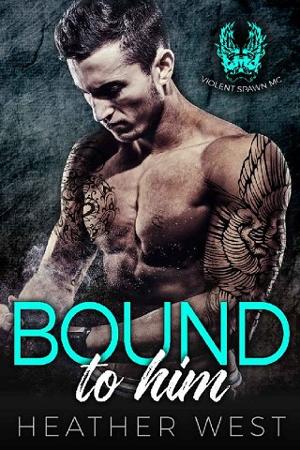 Bound to Him by Heather West