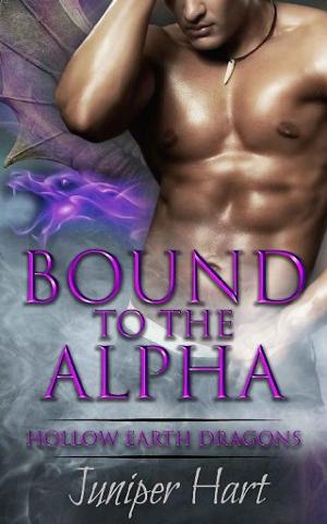 Bound to the Alpha by Juniper Hart