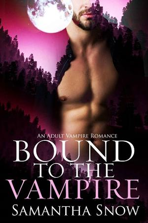 Bound To The Vampire by Samantha Snow