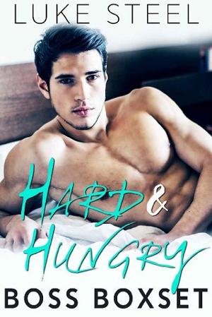 Hard & Hungry Boss: Box Set by Luke Steel